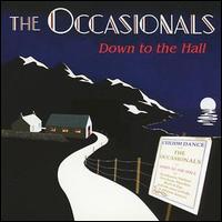 Occasionals - Down to the Hall lyrics