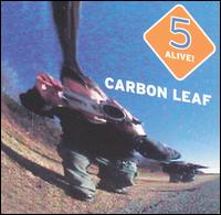 Carbon Leaf - 5 Alive! lyrics
