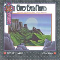 Sue Richards - Grey Eyed Morn lyrics