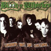 Blood or Whiskey - Cashed Out on Culture lyrics