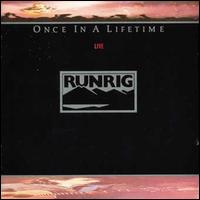 Runrig - Once in a Lifetime [live] lyrics