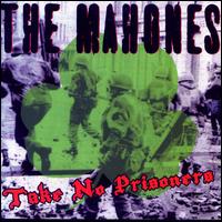 The Mahones - Take No Prisoners lyrics