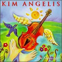 Kim Angelis - The Messenger lyrics