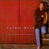 Cathie Ryan - The Music of What Happens lyrics