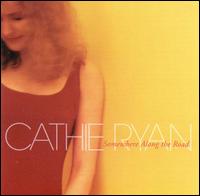 Cathie Ryan - Somewhere Along the Road lyrics