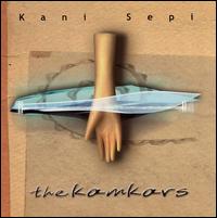 The Kmkrs - Kani Sepi lyrics
