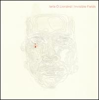 Iarla  Lionird - Invisible Fields lyrics