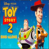 Disney - Toy Story 2: Sing-Along lyrics