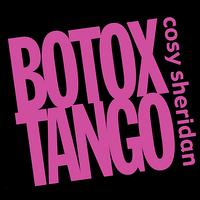 Cosy Sheridan - Botox Tango lyrics