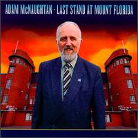 Adam McNaughtan - Last Stand at Mount Florida lyrics