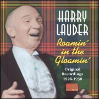 Sir Harry Lauder - Roamin' in the Gloamin lyrics