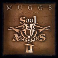Muggs - Muggs Presents the Soul Assassins, Chapter II lyrics