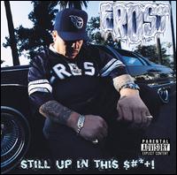 Frost - Still Up in This $#*+! lyrics