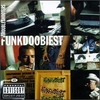 Funkdoobiest - The Troubleshooters lyrics