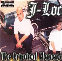J-Loc - Criminal Element lyrics