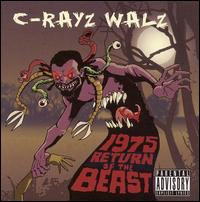 C-Rayz Walz - 1975: Return of the Beast lyrics