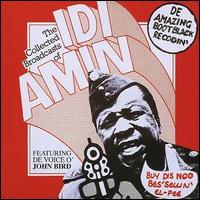 John Bird - The Collected Broadcasts of Idi Amin lyrics