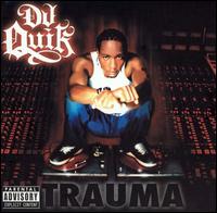 DJ Quik - Trauma lyrics