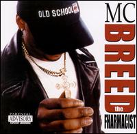 MC Breed - The Fharmacist lyrics