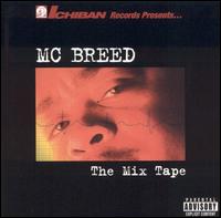 MC Breed - The Mix Tape lyrics