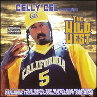 Celly Cel - The Wild West lyrics
