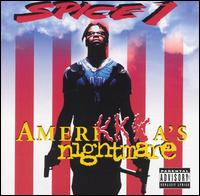 Spice 1 - AmeriKKKa's Nightmare lyrics