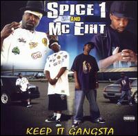 Spice 1 - Keep It Gangsta lyrics