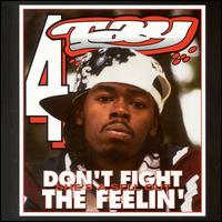 Rappin' 4-Tay - Don't Fight the Feelin' lyrics