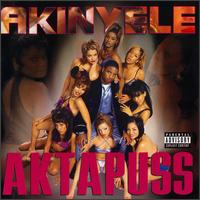 Akinyele - Aktapuss: The Soundtrack lyrics