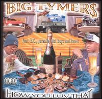 Big Tymers - How You Luv That? lyrics