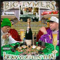 Big Tymers - How You Luv That?, Vol. 2 lyrics