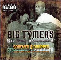 Big Tymers - Big Money Heavywight: The Screwed and Chopped Album lyrics