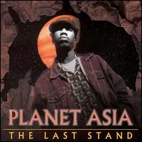 Planet Asia - The Last Stand lyrics