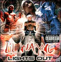 Lil Wayne - Lights Out lyrics