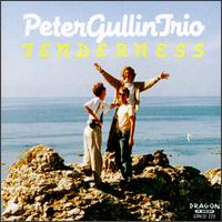 Peter Gullin Trio - Tenderness lyrics