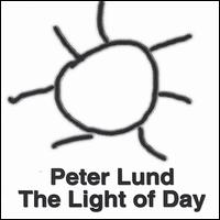 Peter Lund - The Light of Day lyrics