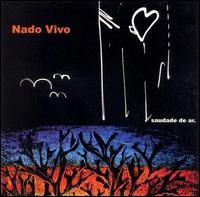 Nado Vivo - Saudade De Ar. lyrics