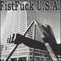 Fistfuck U.S.A . - Fistfuck U.S.A. lyrics