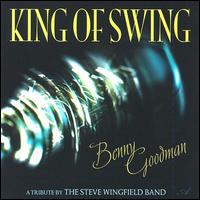 Steve Wingfield - Benny Goodman: King of Swing lyrics