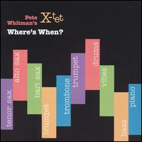 Pete Whitman - Where's When? lyrics