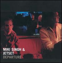 Miki Singh - Departure lyrics
