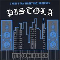 La Pistola - It's Gon Knock lyrics