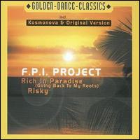 F.P.I. Project - Rich in Paradise [Germany CD] lyrics