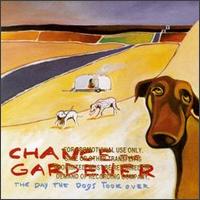 Chance the Gardener - The Day the Dogs Took Over lyrics