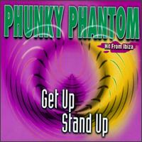 Phunky Phantom - Get Up, Stand Up! [US] lyrics