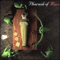 Pharaoh of Mars - Pharaoh of Mars lyrics
