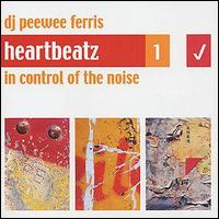 Peewee Ferris - Heartbeatz, Vol. 1 lyrics