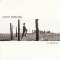 Peteco Carabajal - Andando lyrics