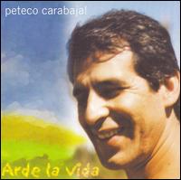 Peteco Carabajal - Arde La Vida lyrics