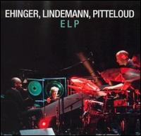 Philippe Ehinger - ELP lyrics